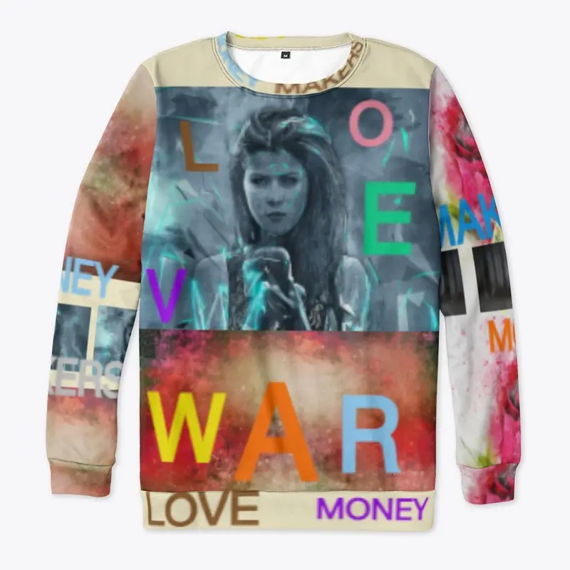 Love War Money Sweater