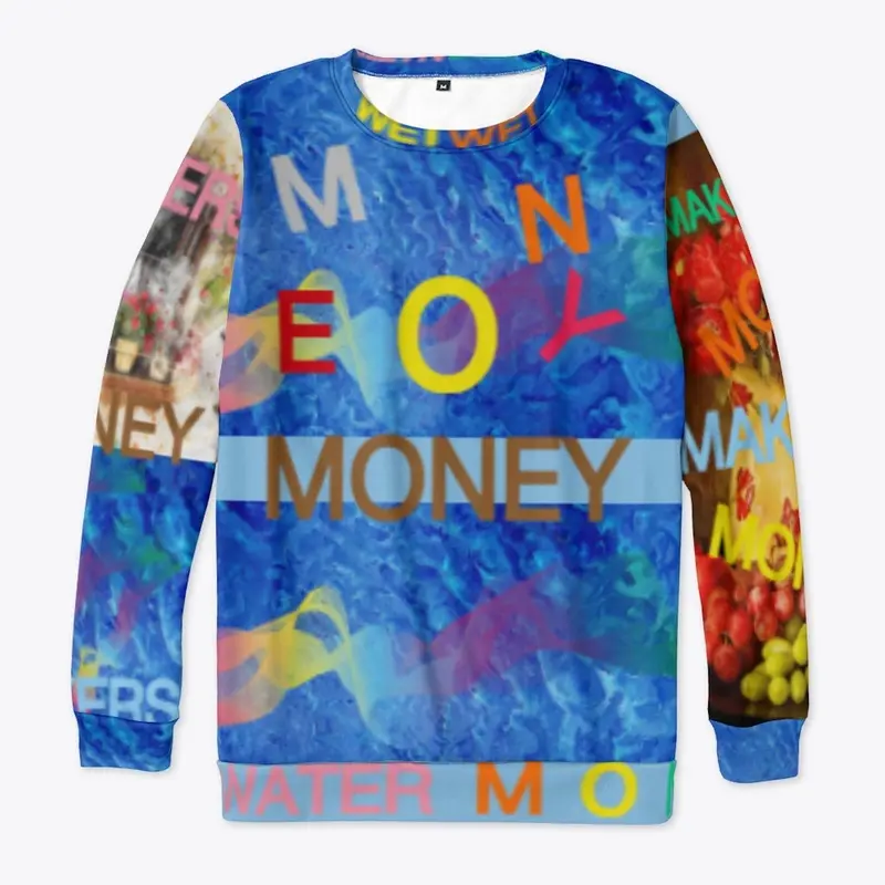 Water Wet Money Sweater